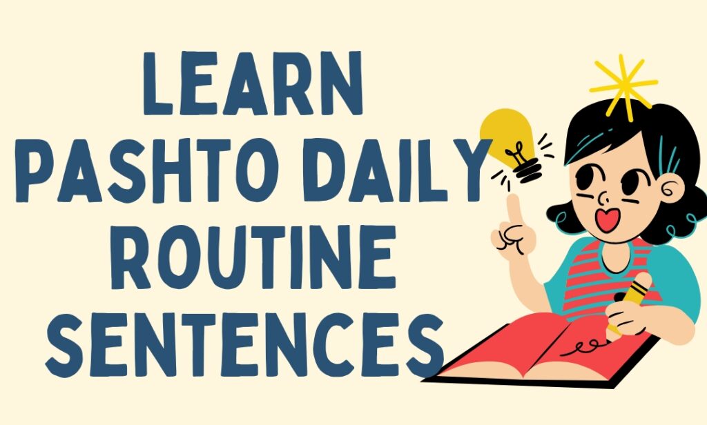 How learn pashto easily with daily routine sentences