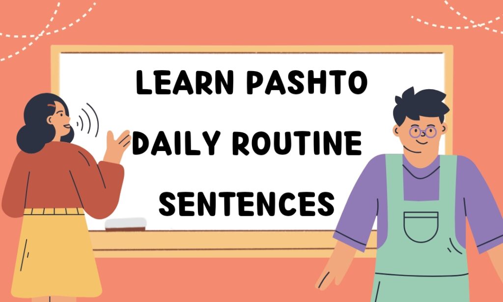 How to learn pashto easily daily routine sentences