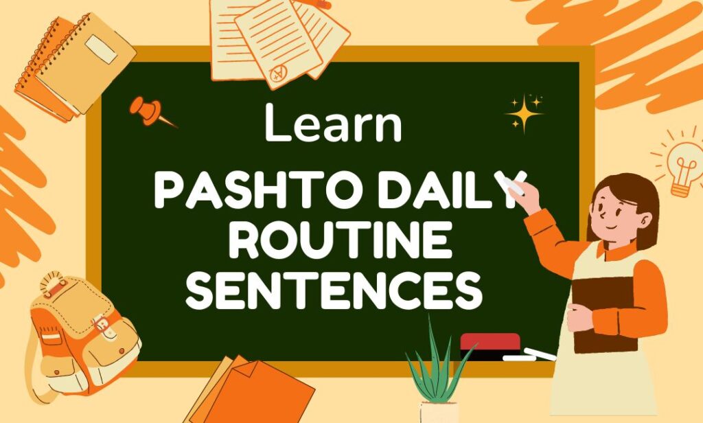 How to learn pashto daily routine sentences