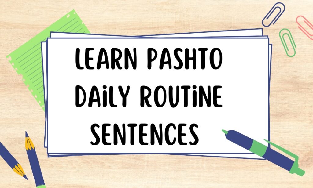 How to learn pashto easily daily routine sentences