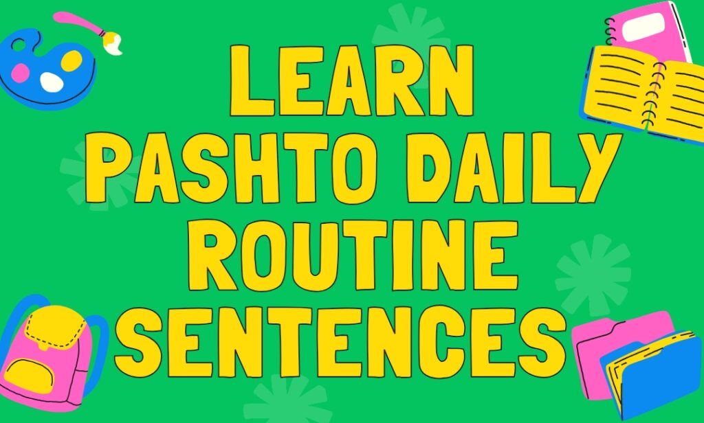 How to learn pashto easily daily routine sentences