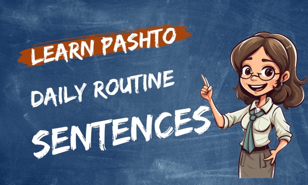 English to pashto translation, English to pashto and urdu sentences, learn pashto free