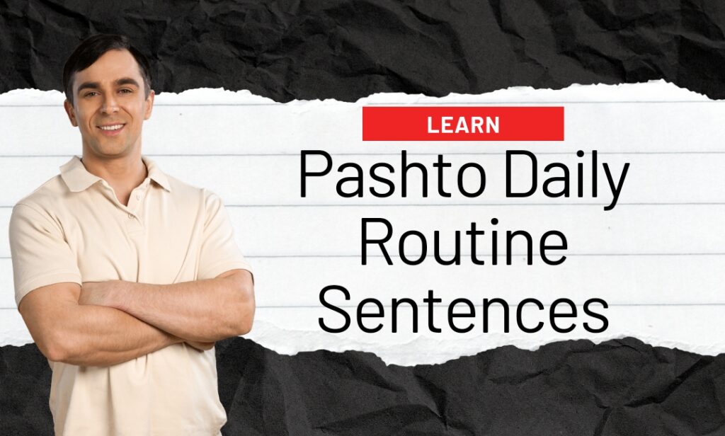 How to learn pashto easily daily routine sentences