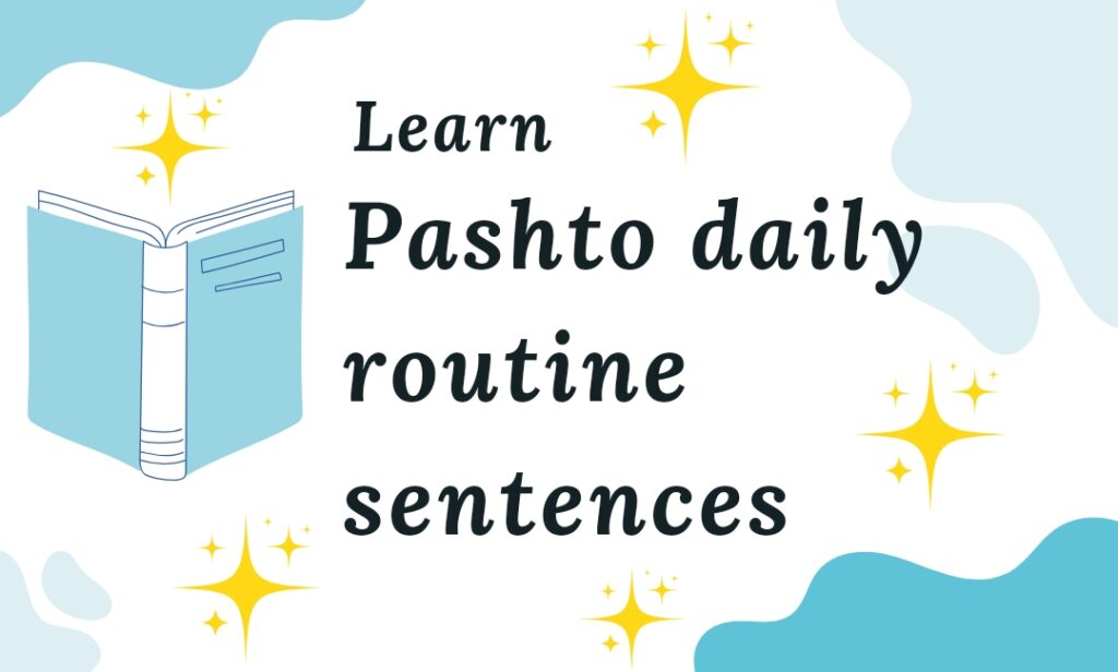 How to learn pashto easily daily routine sentences