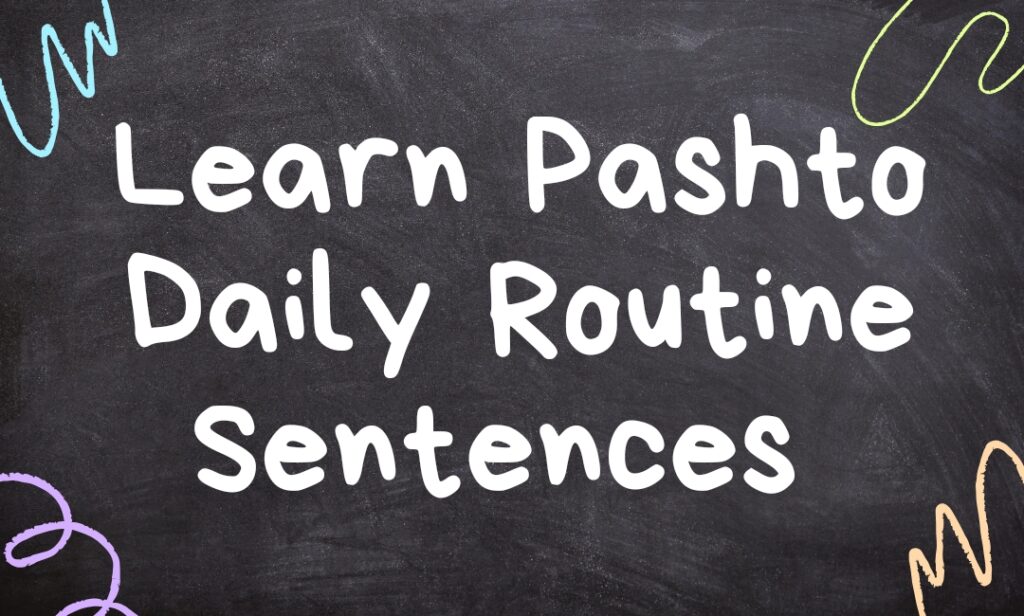 How to learn pashto easily daily routine sentences