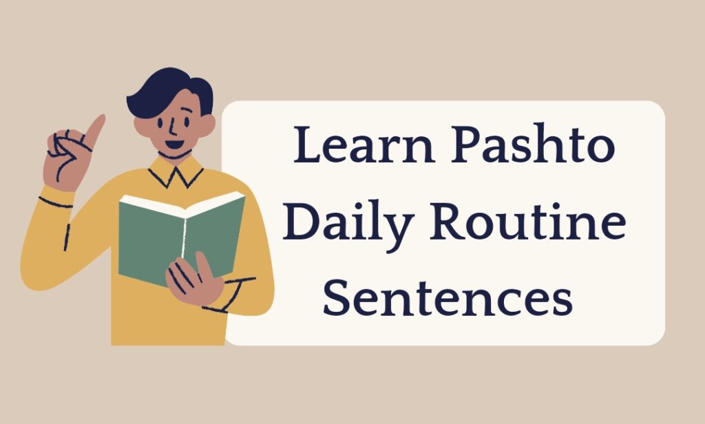 How to learn pashto daily routine sentences