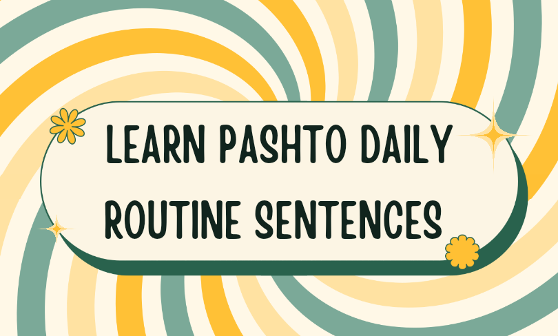 How to learn pashto easily daily routine sentences