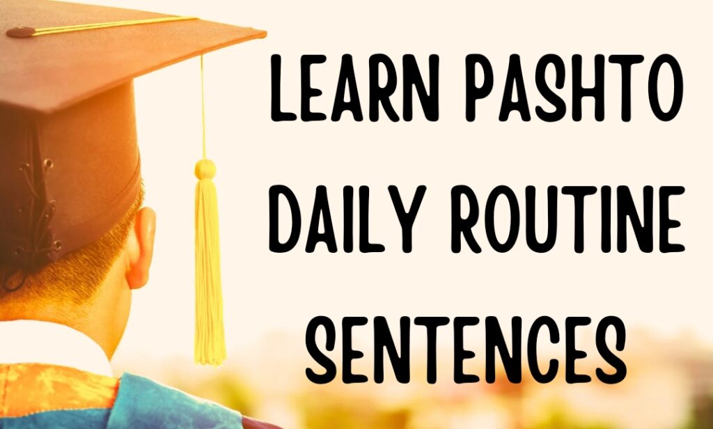 How to learn pashto easily daily routine sentences