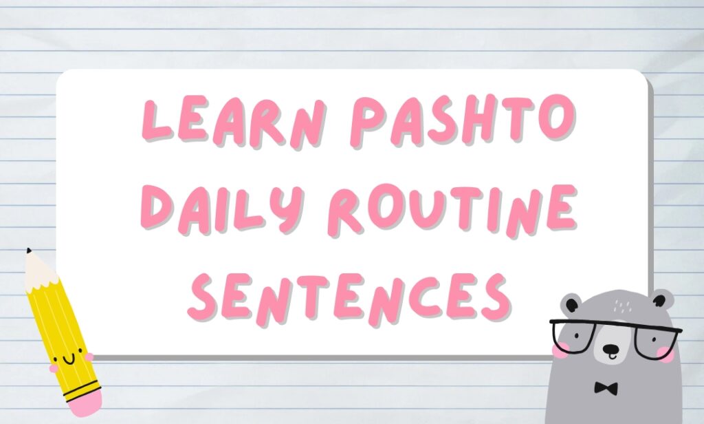 How to learn pashto easily daily routine sentences