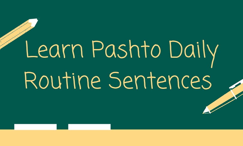 How to learn pashto easily daily routine sentences