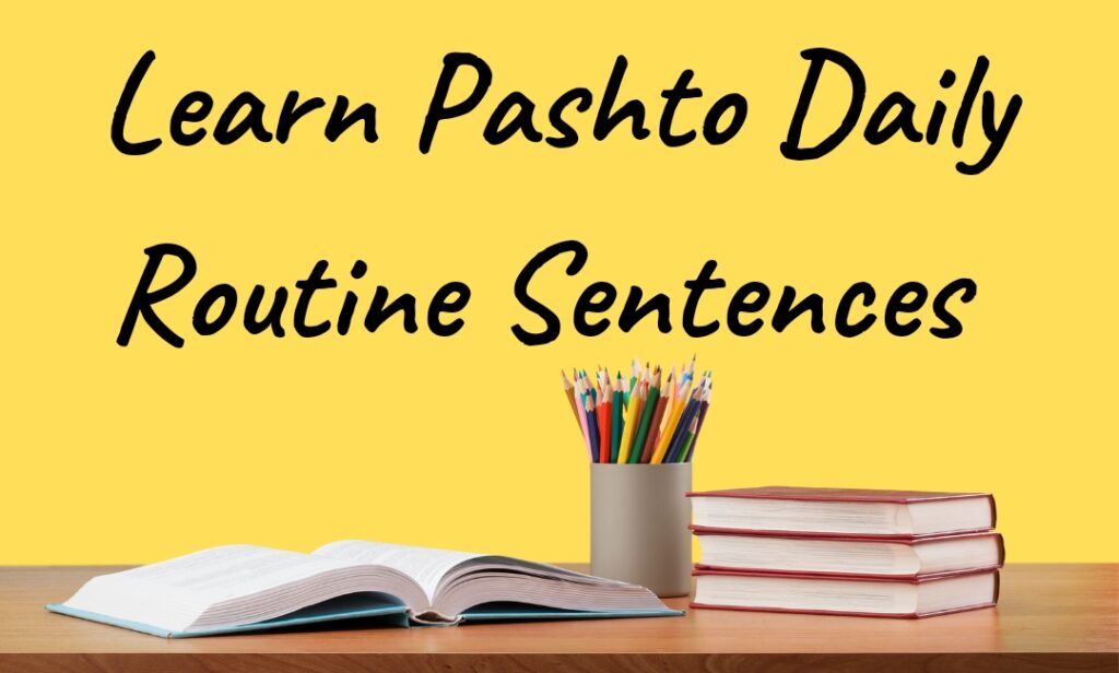 How to learn pashto easily daily routine sentences