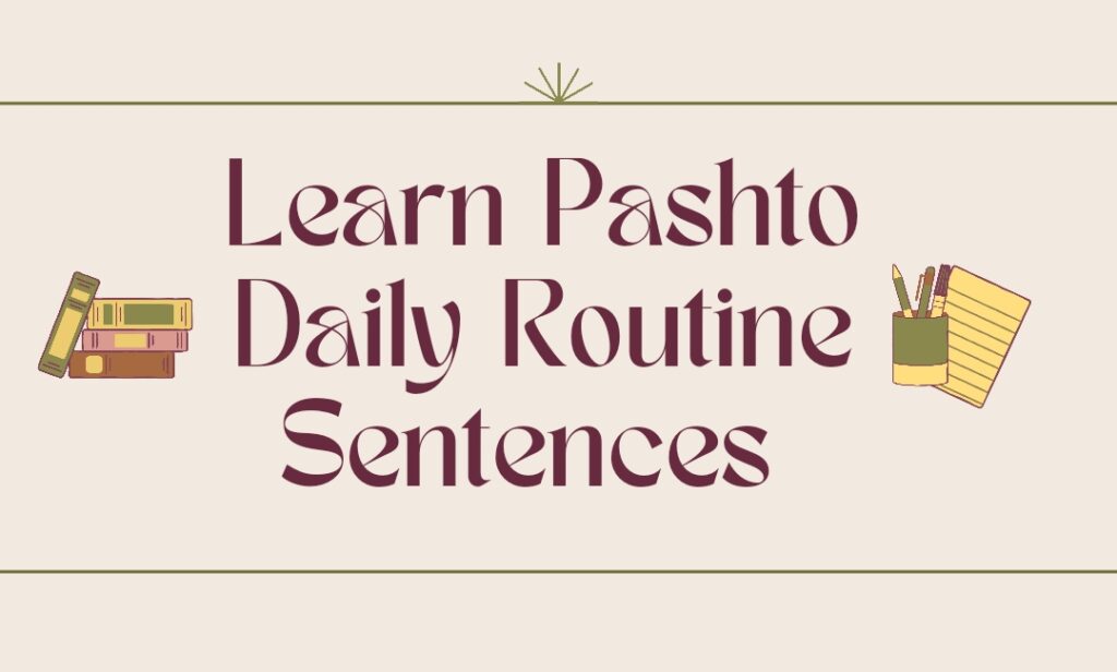 How to learn pashto easily daily routine sentences