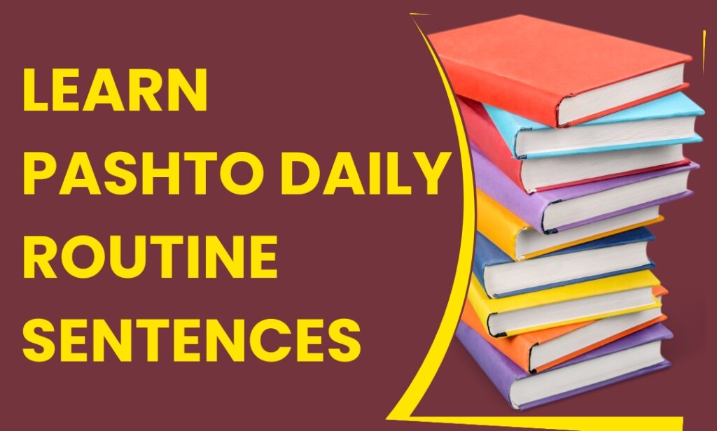 How to learn pashto easily daily routine sentences